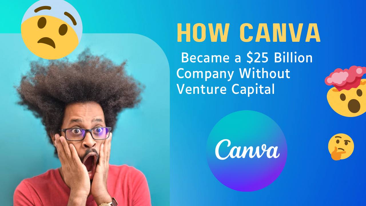 How Canva Became a $25 Billion Company Without Silicon Valley